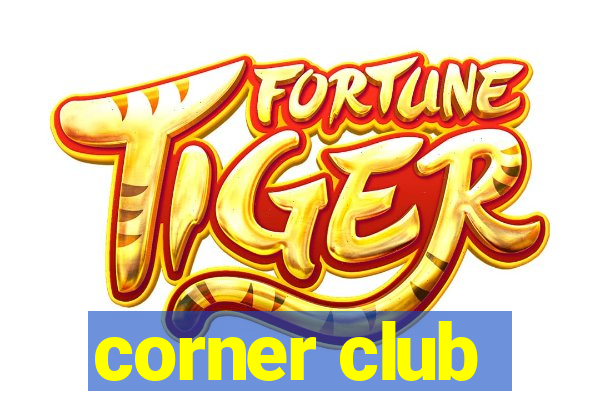 corner club